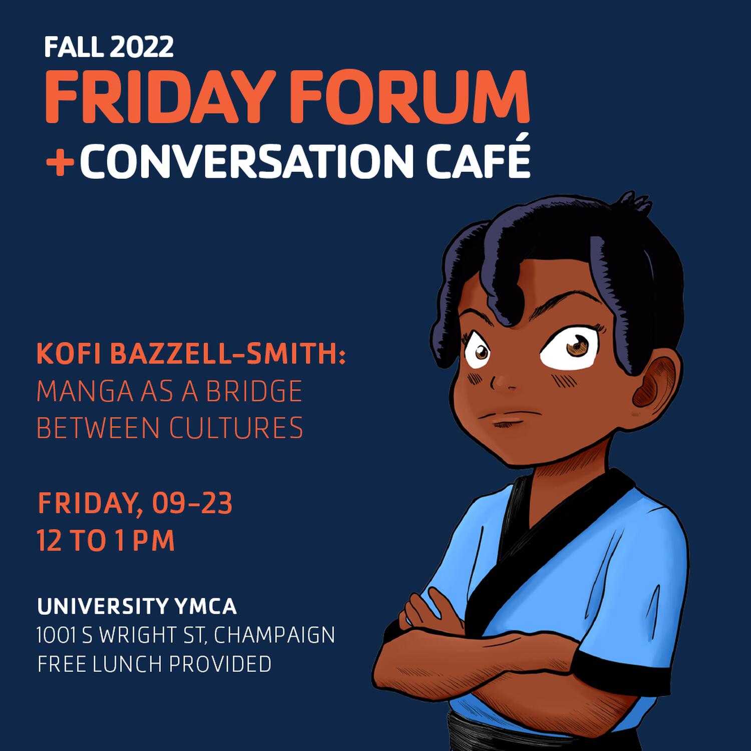 Fall 2022 Friday Forum+Conversation Cafe